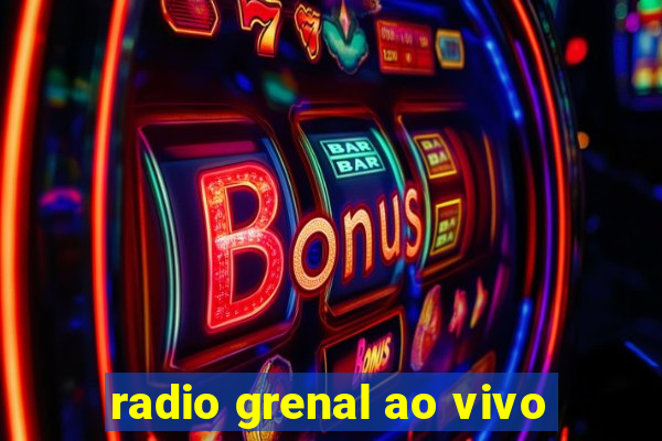 radio grenal ao vivo